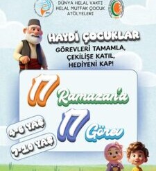 DÜNYA HELAL VAKFI HANIMLAR KURULU’NDAN 17 RAMAZAN’A 17 GÖREV ETKİNLİĞİ